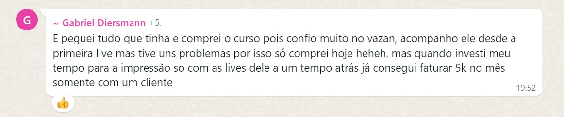 Gabriel Diersmann, R$ 5.000 com um único cliente